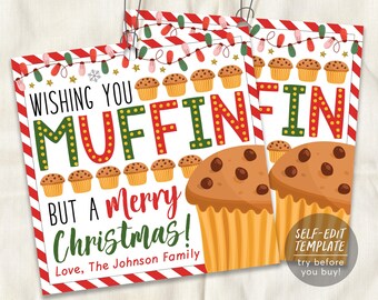 May include: A rectangular gift tag featuring a red and white striped border, a string of Christmas lights, and the text WISHING YOU MUFFIN BUT A MERRY CHRISTMAS! Love, The Johnson Family. The design includes illustrations of chocolate chip muffins.