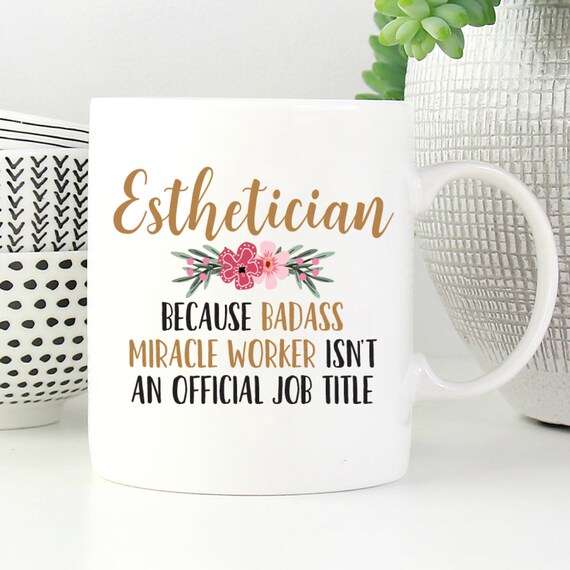 Esthetician Coffee Mugs Funny Esthetician Mug Esthetician Mug Esthetician Gift