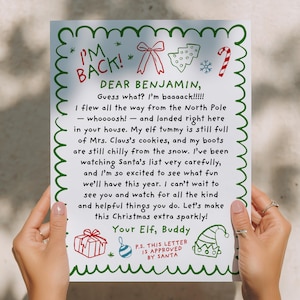 May include: A Christmas-themed letter held by hands, featuring a green scalloped border and festive illustrations. The text reads "I'M BACK!" and a message to "Benjamin" from an elf, approved by Santa.