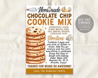 May include: A rectangular tag featuring the text Homemade Chocolate Chip Cookie Mix, a stack of cookies, and baking instructions. It includes a whisk icon, a cracked egg, and the text Thanks for being so awesome! Love, The Anderson Family.