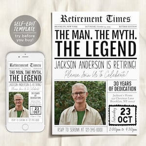 Puede incluir: Anuncio de jubilación con diseño de portada de periódico. El titular dice: "THE MAN. THE MYTH. THE LEGEND." El anuncio incluye una foto, fecha e información de confirmación de asistencia.