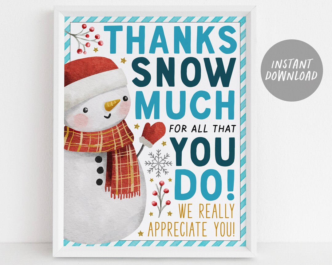 Thank You Snow Much for All You Do Appreciation Sign Printable Thank You Snow Much for All You Do Appreciation Sign Printable