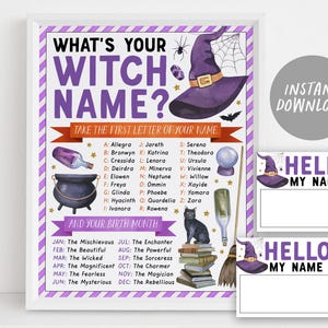 May include: A printable Halloween party game with a purple, black, and white color scheme. The game asks "What's your witch name?" and instructs players to take the first letter of their name and find the corresponding witch name on the list. The game also includes a list of witch names for each month of the year. The image also includes two blank name tags with the text "Hello! My name is" in purple and black.