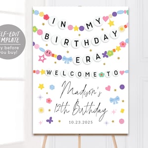 In My Birthday Era Welcome Sign Editable Template, Girl Eras Friendship Bracelet Party Birthday Poster, Tween Teen Music Tour Party Board