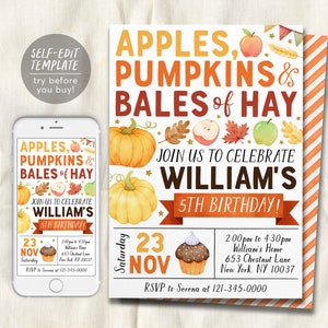 May include: An editable invitation template for a 5th birthday party with an autumn theme. The invitation features illustrations of apples, pumpkins, and bales of hay. The text reads "Apples, Pumpkins & Bales of Hay" and "Join us to celebrate William's 5th Birthday!" The invitation also includes the date, time, and location of the party.
