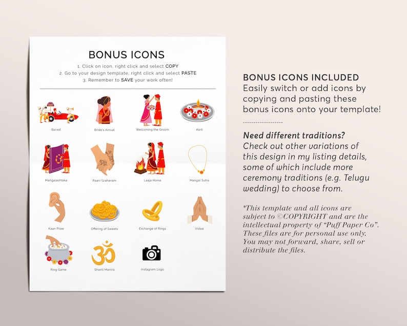 May include: A colorful infographic with illustrations of various Indian wedding traditions, including the Baraat, Bride's Arrival, Welcoming the Groom, and more. The infographic also includes a list of bonus icons that can be used to customize a wedding invitation template. The text on the infographic reads: "Bonus Icons", "Bonus Icons Included", "Need different traditions?", "Check out other variations of this design in my listing details, some of which include more ceremony traditions (e.g. Telugu wedding) to choose from.", and "This template and all icons are subject to COPYRIGHT and are the intellectual property of "Puff Paper Co". These files are for personal use only. You may not forward, share, sell or distribute the files."