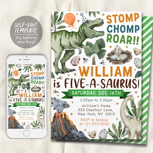 May include: A printable dinosaur-themed birthday party invitation with a green, brown, and white dinosaur illustration. The text reads "STOMP CHOMP ROAR!! WILLIAM is FIVE-A-SAURUS! SATURDAY, DEC 16TH 2:00pm to 5:30pm William's Home 333 Chestnut Lane, New York, NY 10013 RSVP to Serena at 121-345-0000".