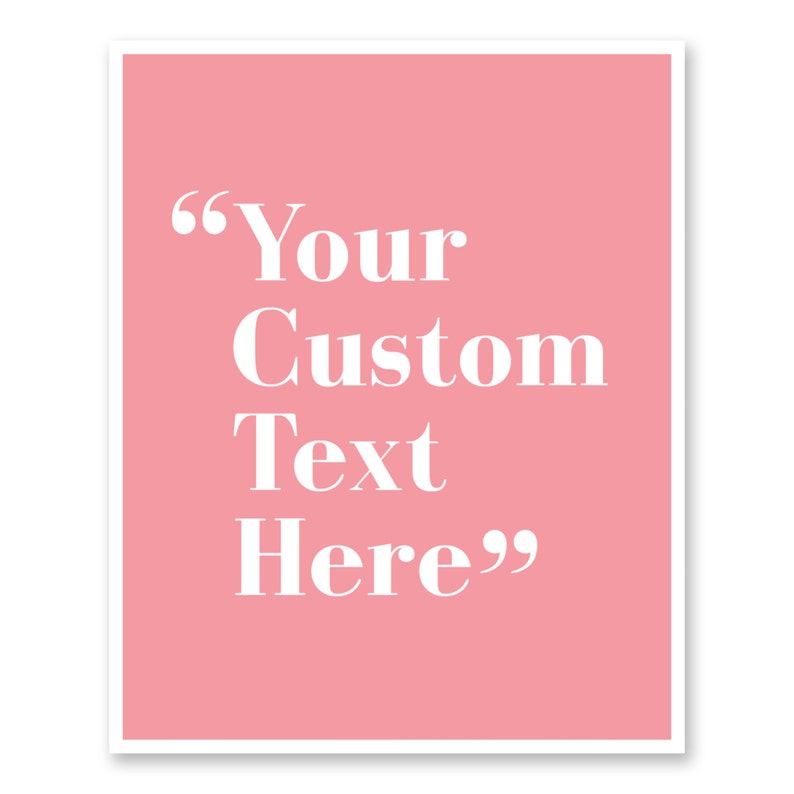 Custom Poster Quote Custom Print Printable Quote Custom Etsy
