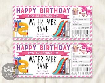 May include: Two identical rectangular birthday gift tickets with pink and white striped borders. The text reads HAPPY BIRTHDAY YOU ARE GOING TO WATER PARK NAME. Features include a yellow water slide, a blue castle, a gift box, and a pink bow.