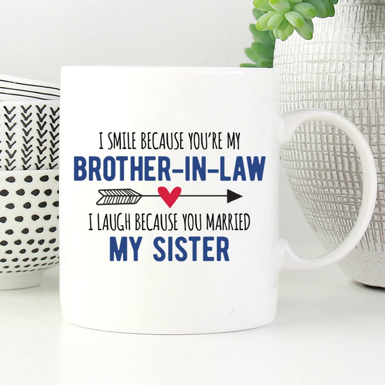 Brother-In-Law Mug, Funny Brother In Law Gift, Gift for Brother-in-Law, Groom To Be Gift, Funny Engagement Gift, Wedding Gift image 1