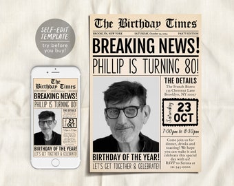 May include: A printable birthday party invitation in the style of a vintage newspaper. The headline reads "Breaking News! Phillip is turning 80!" with a photo of the birthday person. The invitation includes details about the party, including the date, time, and location.