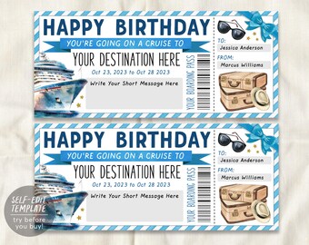 May include: A printable cruise ship birthday ticket template featuring blue and white striped borders, a watercolour cruise ship, sunglasses, a hat, and stacked suitcases. Text includes HAPPY BIRTHDAY, YOU'RE GOING ON A CRUISE TO, YOUR DESTINATION HERE, Oct 23, 2023 to Oct 28 2023, and YOUR BOARDING PASS.