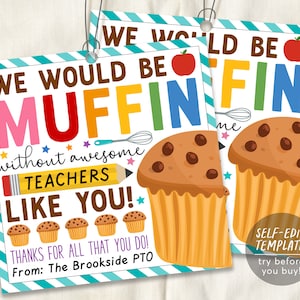 Plantilla editable de etiqueta de regalo de muffin, seríamos muffins sin maestros como usted favorece las etiquetas de golosina, etiqueta de agradecimiento de la PTA de la PTO de la escuela del personal
