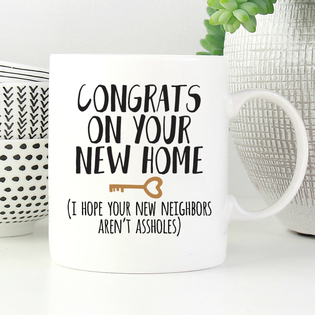 Funny Housewarming Gift, New Home Gift, New Home Mug, Funny Homeowner