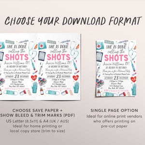 May include: A retirement party invitation with the text "She is done calling the shots" in pink and black. The invitation includes medical-themed illustrations and event details. The format options are US Letter and A4.