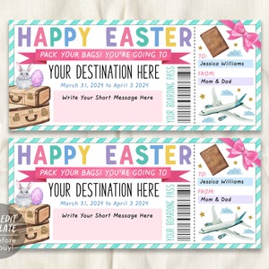 May include: Printable Easter ticket template with a bunny, luggage, and airplane. The text reads "Happy Easter! Pack your bags! You're going to... Your destination here. March 31, 2024 to April 3, 2024. Write your short message here. Your boarding pass. To: Jessica Williams. From: Mom & Dad."