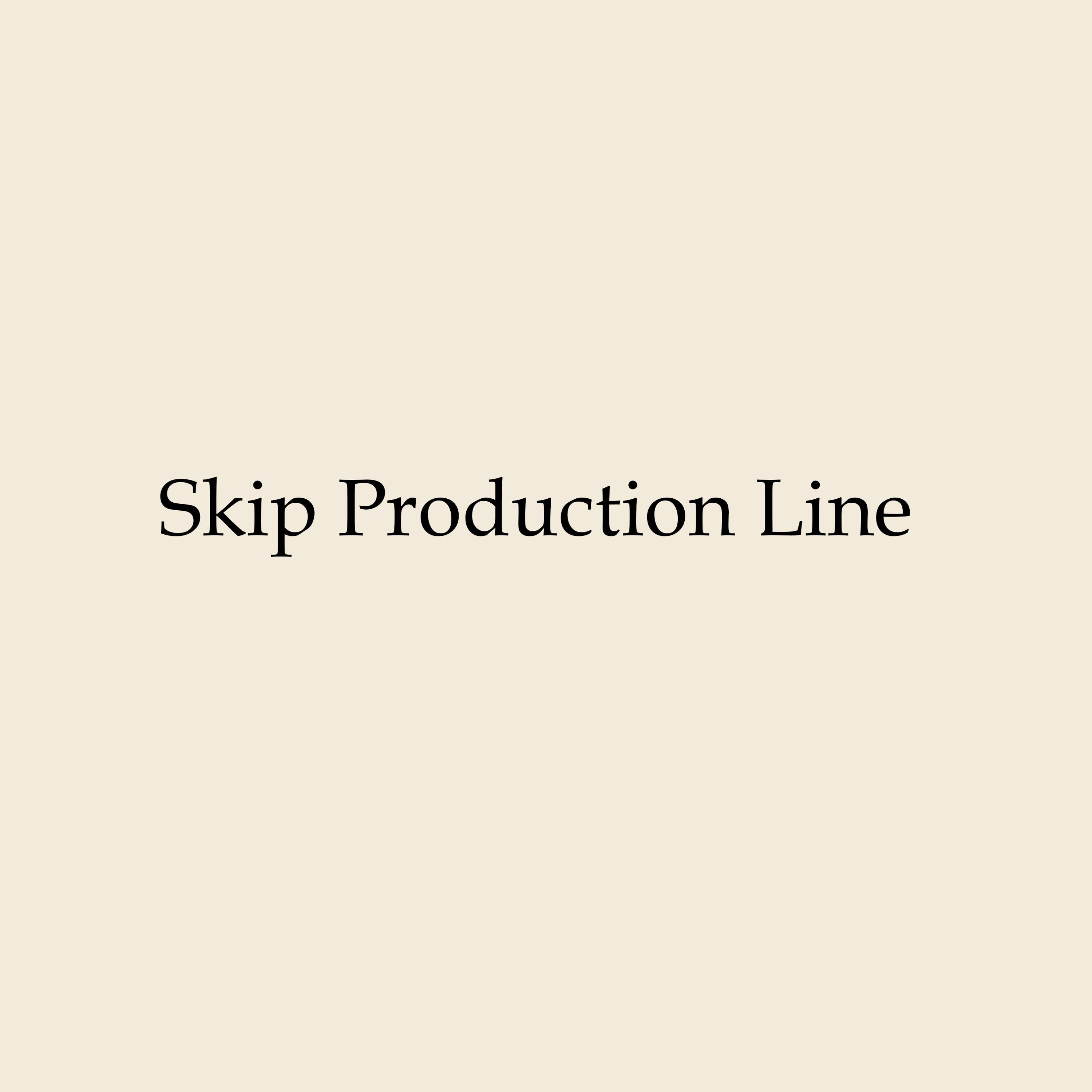 Skip production line & Expedite shipping