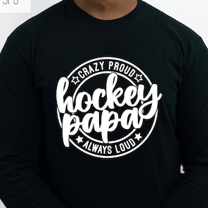Hockey Papa SVG, Hockey SVG, Crazy Proud Always Loud, Papa Shirt Svg, Papa Gift, Grandpa Gift, Png, Svg, Arquivo Digital, Cricut, Sublimação