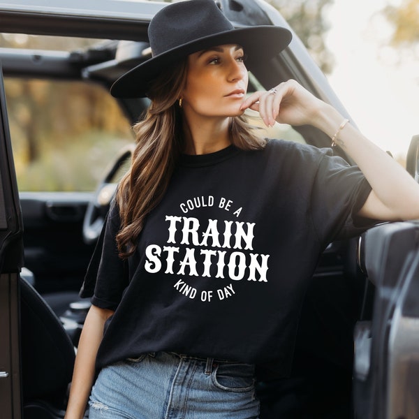 Could Be a Train Station Kind of Day SVG, Ranch SVG, Ranch Life, Country Life, Quote, Png, Svg, Digital Files, Cricut, Sublimation, Cut File