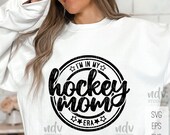 Hockey Mom SVG, Hockey Mom Era SVG, I'm In My Hockey Mom Era SVG, Mom Shirt, Gift for Mom, Png, Svg, Digital Files, Cricut, Sublimation