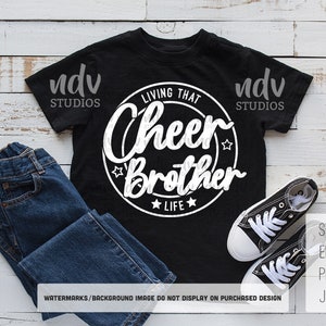 Cheer Brother SVG, Viviendo esa vida de Cheer Brother, Cheer, Camisa de hermano, Regalo para hermano Svg, Png, Svg, Archivos digitales, Cricut, Sublimación