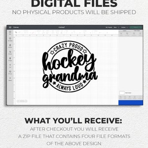 May include: Black and white digital design of a circle with the text "Crazy Proud Hockey Grandma Always Loud" inside. The design is for a digital download and includes SVG, EPS, PNG and JPG file formats.