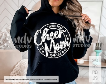 Cheer Mom SVG, Cheer Mama SVG, Living That Cheer Mom Life, Cheer, Mom Shirt, Gift for Mom, Cheerleading, Digital Files, Cricut, Sublimation