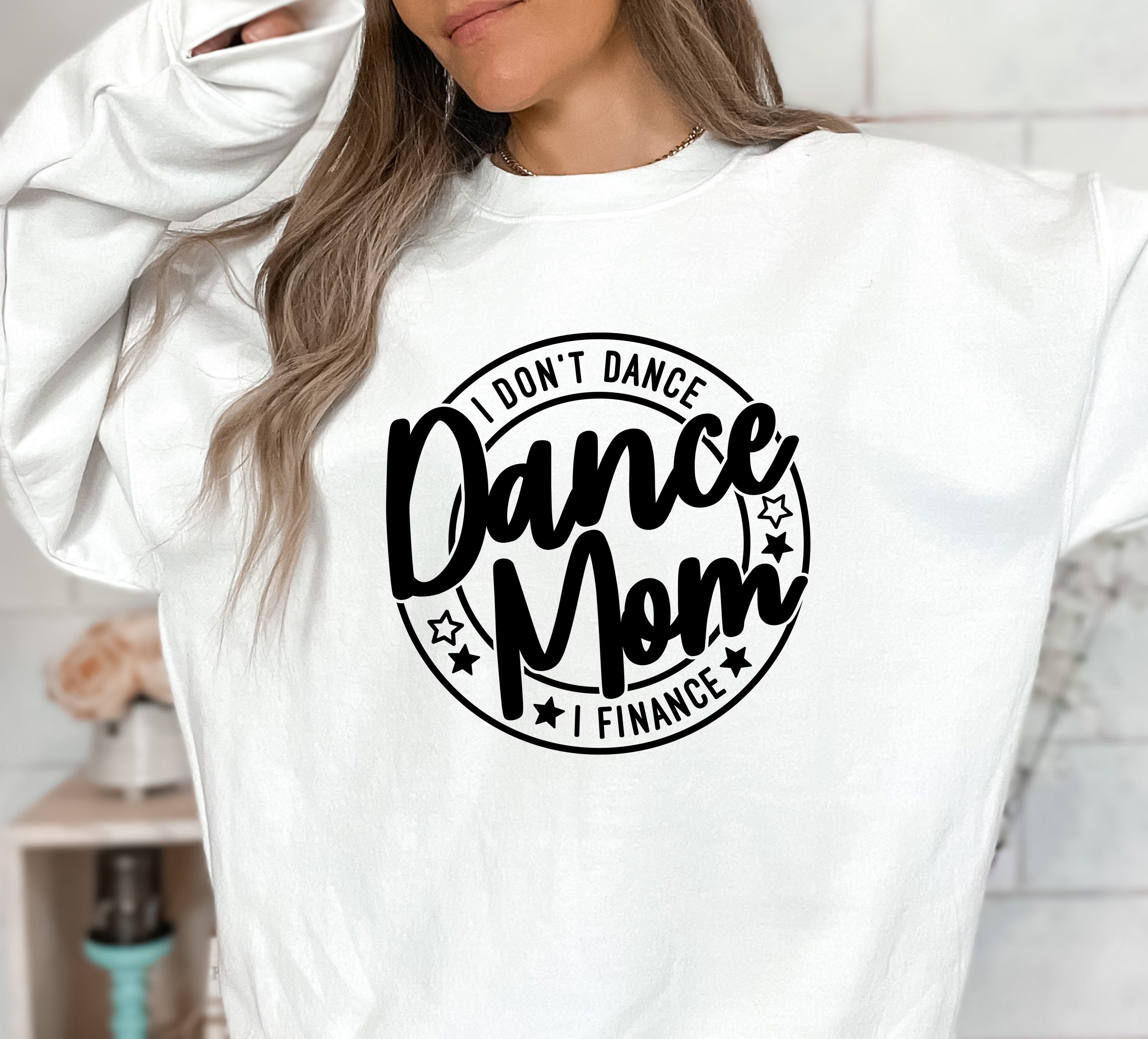 I Don't Dance I Finance Dance Mom SVG Dance SVG Mom - Etsy