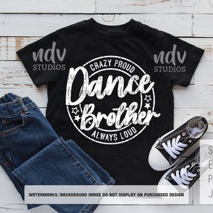 Dance Brother SVG, Dance Bro SVG, Dance SVG, Brother Shirt Svg, Brother Gift, Png, Svg, Archivos Digitales, Cricut, Sublimación, Cortar Archivo