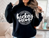 Hockey Mama SVG, Hockey Mom SVG, Crazy Proud Always Loud, Mom Shirt Svg, Gift for Mom Svg, Png, Svg, Digital Files, Cricut, Sublimation