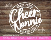 Cheer Nonnie SVG, Cheer SVG, Cheerleading, Crazy Proud Always Loud, Nonnie Shirt, Nonnie Gift, Png, Svg, Digital Files, Cricut, Sublimation