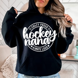Hockey Nana SVG, Hockey Grandma SVG, Crazy Proud Always Loud, Nana Shirt Svg, Gift for Nana Svg, Png, Svg, Digital File, Cricut, Sublimation