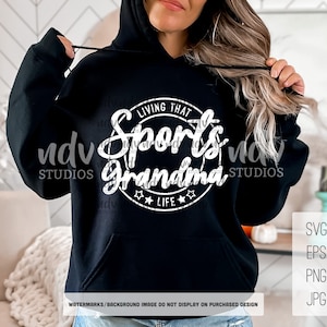 Sports Grandma SVG, Sports SVG, Living That Sports Life SVG, Camisa da Vovó, Presente para a Vovó, Png, Svg, Arquivos Digitais, Cricut, Sublimação