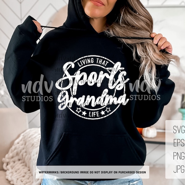 Sports Grandma SVG, Sports SVG, Living That Sports Life SVG, Grandma Shirt, Gift for Grandma, Png, Svg, Digital Files, Cricut, Sublimation