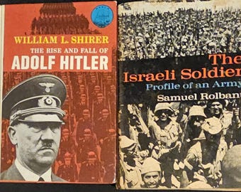 Historical Books: The Rise and Fall of Adolf Hitler, The Israeli Soldier, War, WWI, The Rise and Fall of the Third Reich, A Study in Tyranny