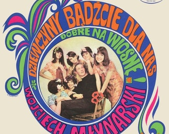 Vintage LP - Wojciech Młynarski,  Dziewczyny Bądźcie Dla Nas Dobre Na Wiosnę, 1968 Polskie Nagrania Muza, XL 0480