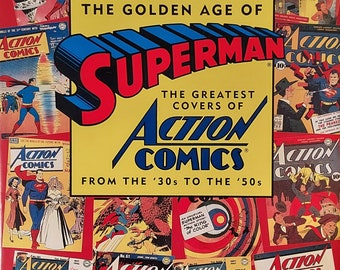 Golden Age of Superman: The Greatest Covers of Action Comics from the '30s to the '50s, First Edition, Hardcover, 1993 Abbeville Press