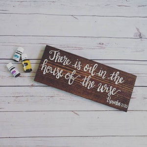 Essential oil sign, There is Oil in the House of the Wise, PROVERBS 21:20 hand-painted wooden sign, farmhouse decor, size small