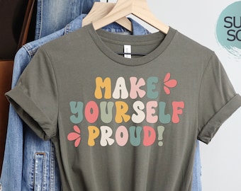 State Testing T-shirt, Standardized Test Shirt, Make Yourself Proud, Retro Teacher T-shirt, Motivational Teacher T-shirt, Teacher Tee