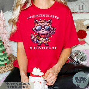 Overstimulated, Festive AF, Sweatshirt, Christmas Sweatshirt, Funny Christmas Shirt, Funny Christmas Sweatshirt, Funny Holiday Shirt