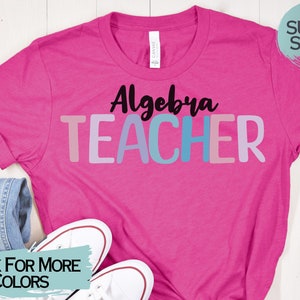 Tshirt insegnante di algebra, insegnante di scuola superiore, insegnante di matematica delle scuole superiori, regalo insegnante per insegnante di scuola superiore