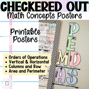 May include: Printable math concepts posters with the text "CHECKERED OUT" and "Math Concepts Posters". The posters include "Orders of Operations", "Vertical & Horizontal", "Columns and Row", and "Area and Perimeter". The image also shows the acronym PEMDAS.