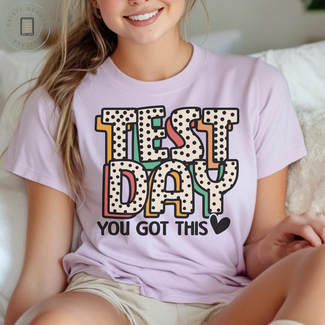 Test Day You Got This Tee, Teacher Testing Shirt, Testing Day Shirt ...