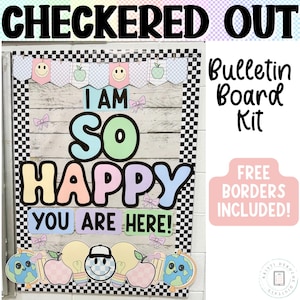 I&#39;m So Happy You Are Here Bulletin Board Kit, First Day of School, Back to School Classroom Decor, Checkered Classroom Decor Meet Teacher
