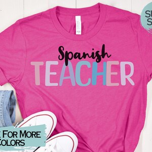 Spanish Teacher Tshirt, High School Teacher, High School Spanish Teacher, Teacher Gift for High School Teacher