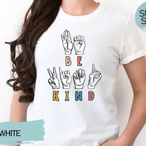 Be Kind Sign Language Shirt, Be Kind Shirt, Sign Language Tshirt, Be Kind