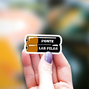 Ponte las Pilas Mexican Sticker, kindle sticker, Ponte las pilas, Mexican Phrases, funny sticker, Water Bottle Sticker, Decal Laptop Sticker