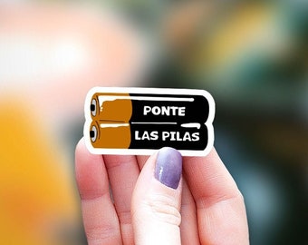 Ponte las Pilas Mexican Sticker, kindle sticker, Ponte las pilas, Mexican Phrases, funny sticker, Water Bottle Sticker, Decal Laptop Sticker