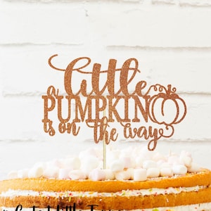 A little pumpkin baby shower cake topper, baby shower cake topper, fall gender reveal, fall baby shower topper, cake topper, cake topper