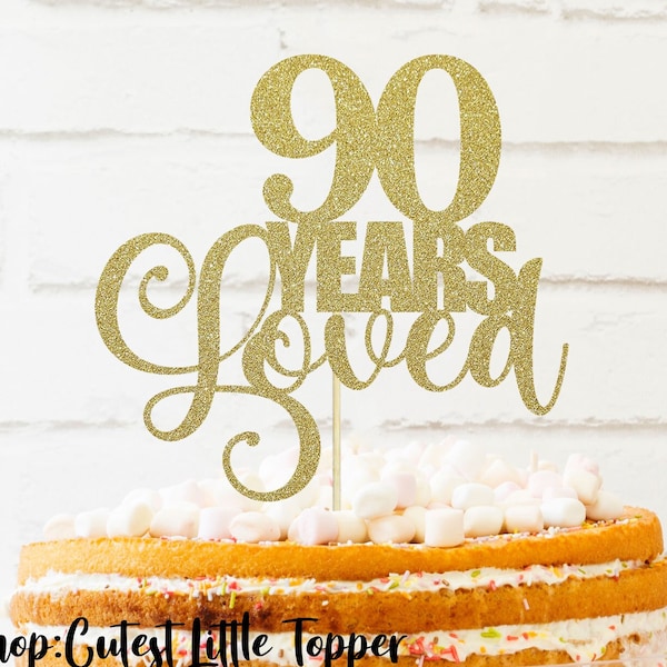 90 years loved cake topper, 90th bday cake topper, anniversary cake topper, birthday glitter cake happy 90th grandma cake topper nana topper